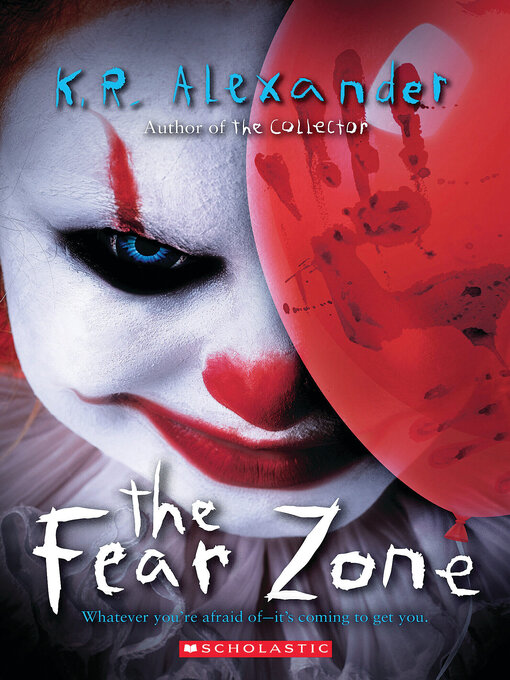 Title details for The Fear Zone by K. R. Alexander - Wait list